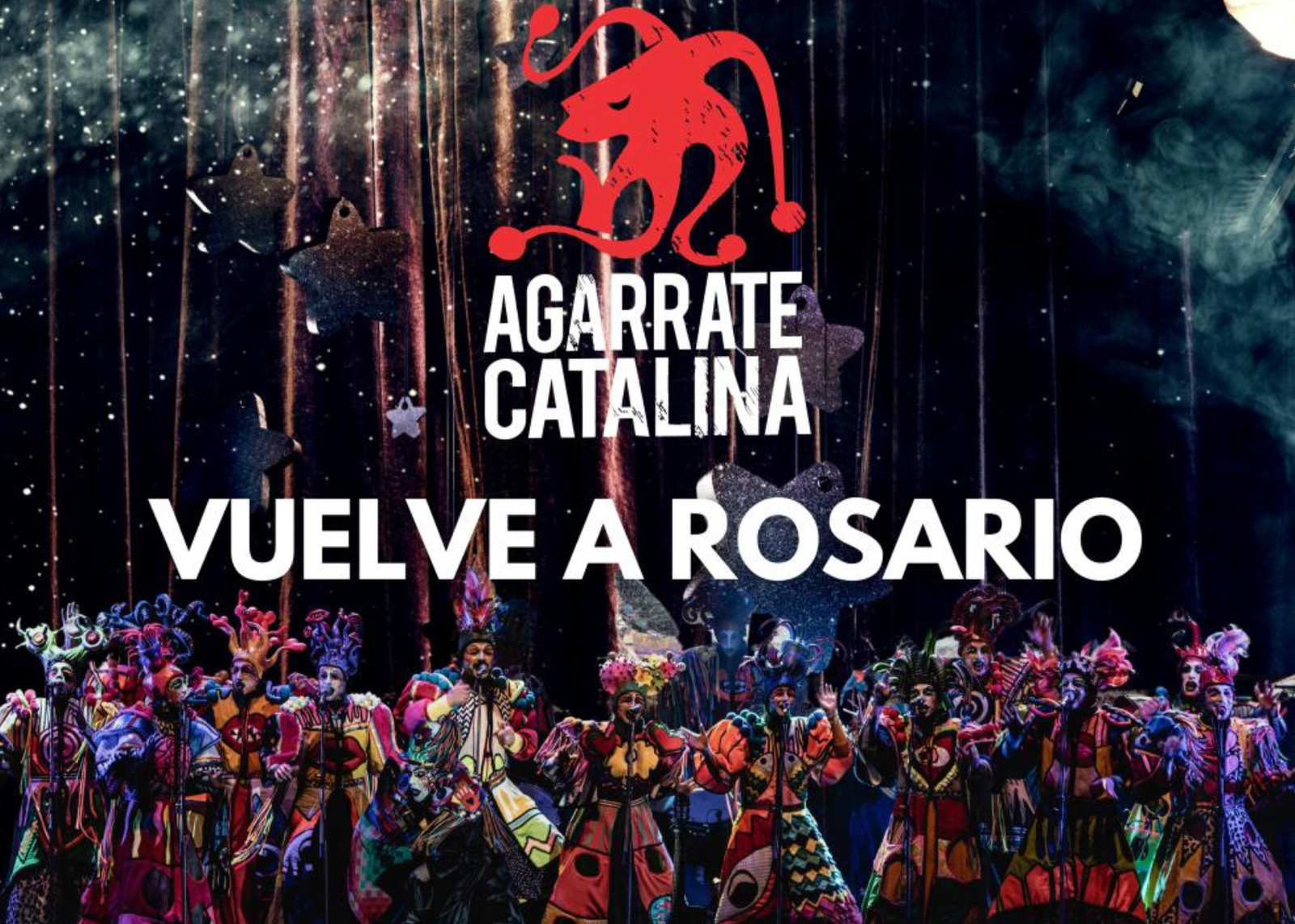AGARRATE CATALINA vuelve a Rosario